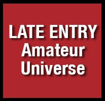12. NGA LATE ENTRY - Penalty Fee AMATEUR UNIVERSE
